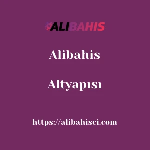 Alibahis Altyapısı
