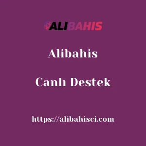 Alibahis Canlı Destek