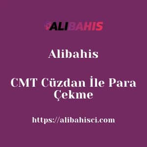 Alibahis CMT Cüzdan İle Para Çekme
