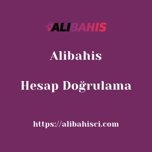 Alibahis Hesap Doğrulama