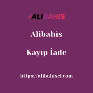 Alibahis Kayıp İade