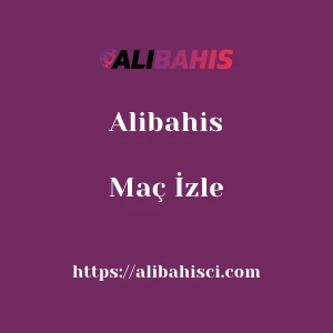 Alibahis Maç İzle