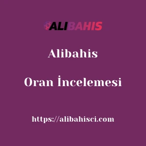 Alibahis Oran İncelemesi