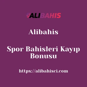 Alibahis Spor Bahisleri Kayıp Bonusu