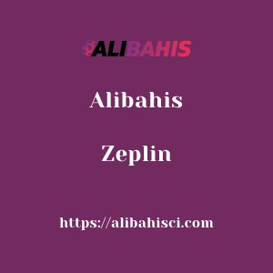 Alibahis Zeplin